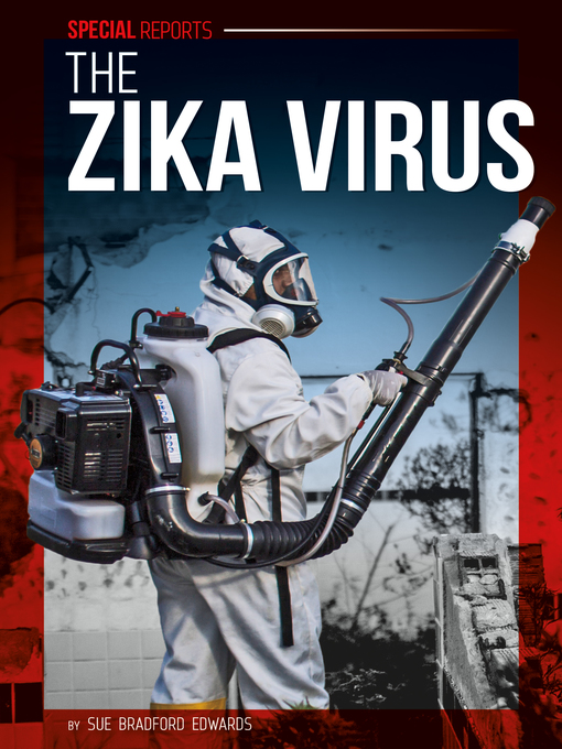 Title details for The Zika Virus by Sue Bradford Edwards - Available